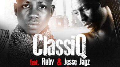 ClassiQ Jesse Jagz & Ruby Duniya (Remix)  audio music